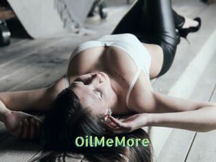 OilMeMore