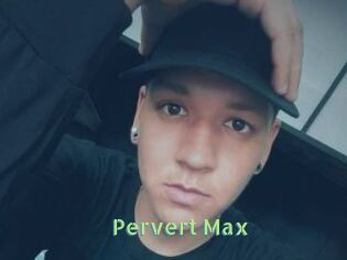 Pervert_Max