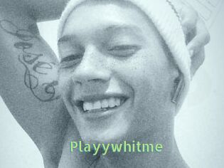 Playywhitme