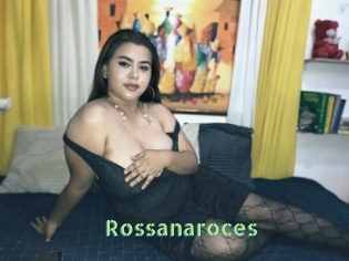 Rossanaroces