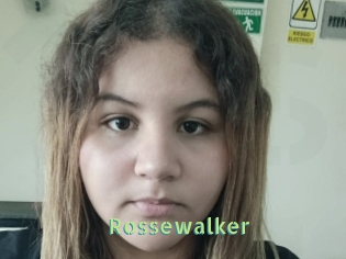 Rossewalker