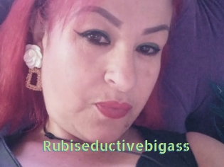 Rubiseductivebigass