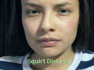 Squirt_Dirtyyx