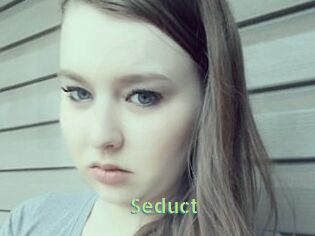 Seduct