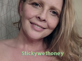 Stickywethoney