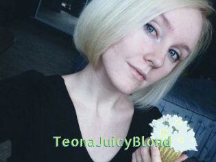 TeonaJuicyBlond