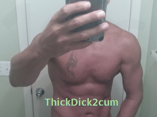 ThickDick2cum