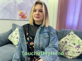 TouchofMyHand