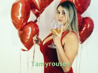 Tamyrousee