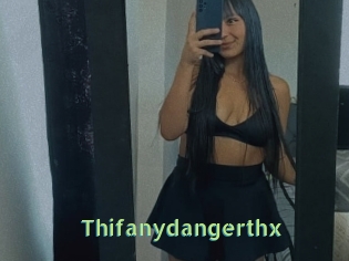 Thifanydangerthx