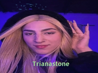 Trianastone