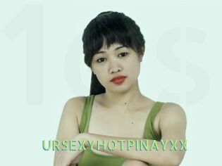 URSEXYHOTPINAYXX