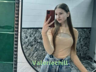 Valeriechill