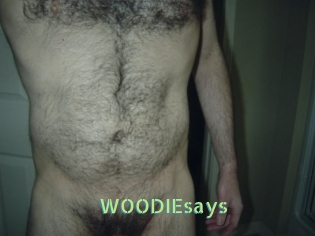 WOODIEsays