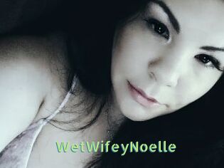 WetWifeyNoelle