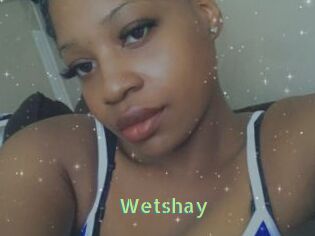 Wetshay