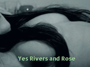 Yes_Rivers_and_Rose