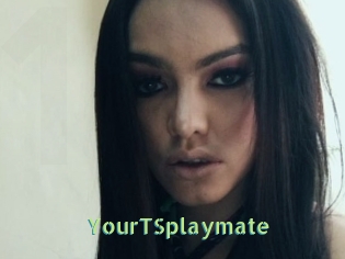 YourTSplaymate